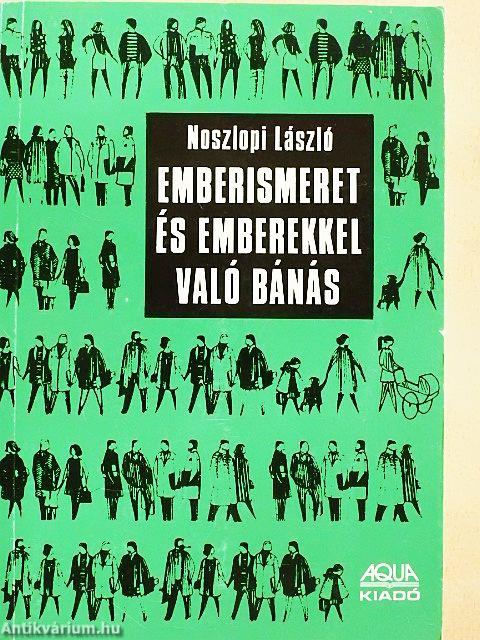 Emberismeret és emberekkel való bánás