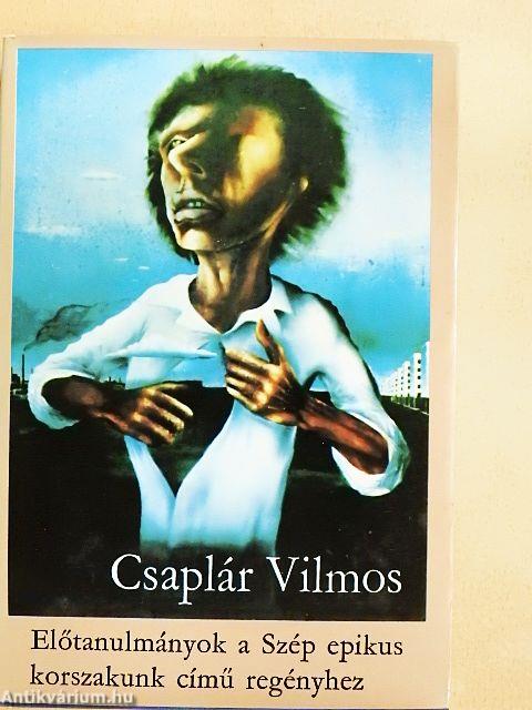 Előtanulmányok a Szép epikus korszakunk című regényhez