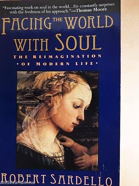 Facing the World with Soul