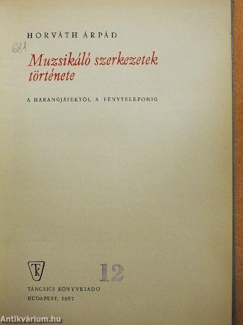 Muzsikáló szerkezetek története