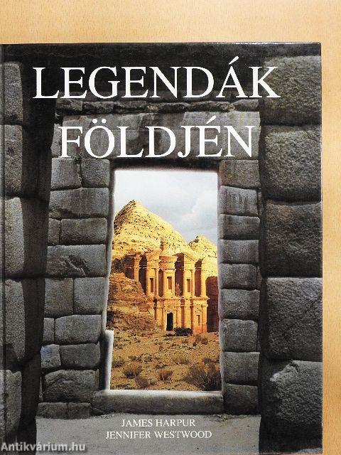 Legendák földjén