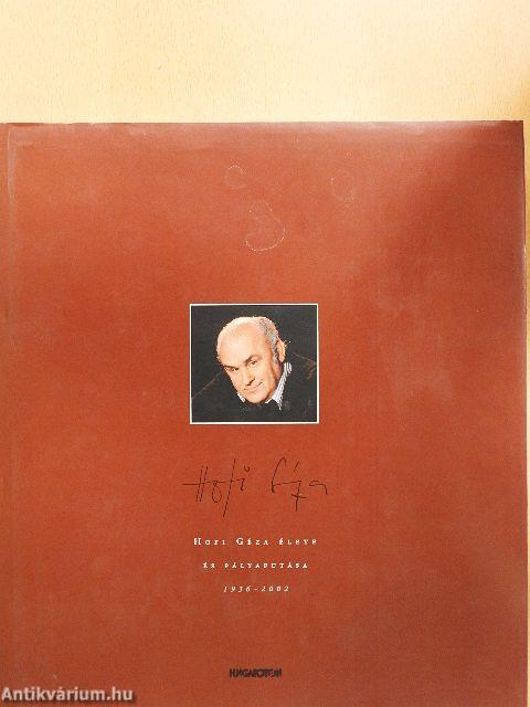 Hofi Géza élete és pályafutása 1936-2002