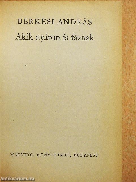 Akik nyáron is fáznak