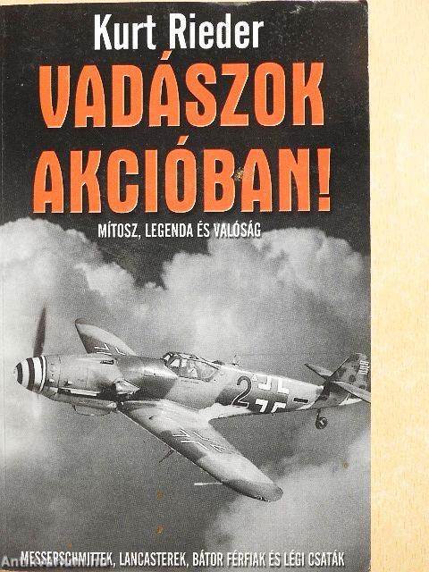 Vadászok akcióban!