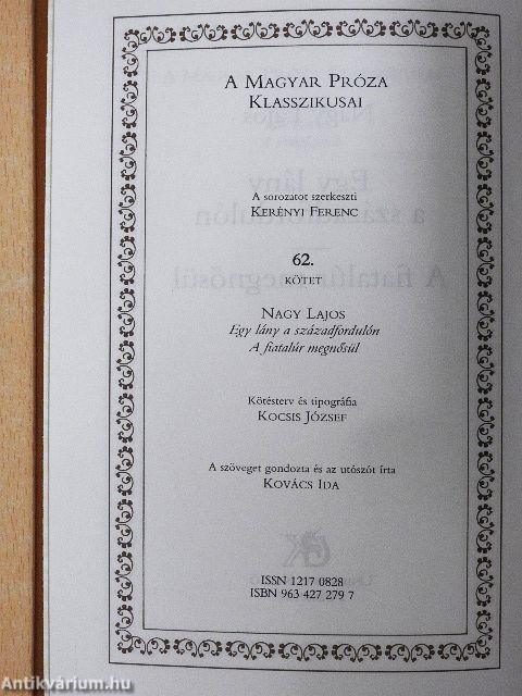 Egy lány a századfordulón/A fiatalúr megnősül