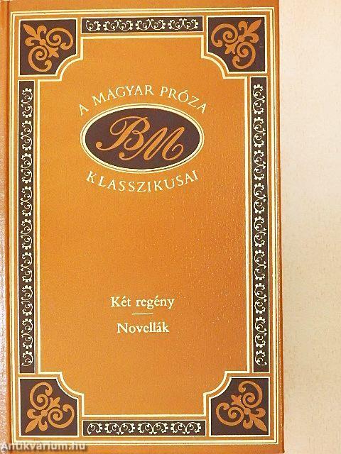 Két regény/Novellák