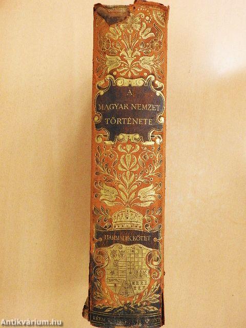 A magyar nemzet története III. (rossz állapotú)