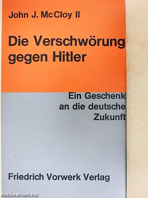 Die Verschwörung gegen Hitler