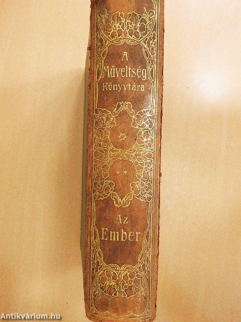 Az ember testi és lelki élete, egyéni és faji sajátságai (rossz állapotú)