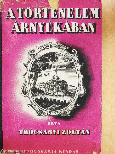 A történelem árnyékában