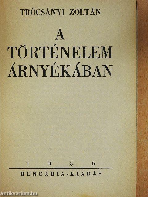 A történelem árnyékában
