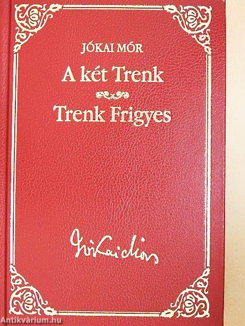 A két Trenk/Trenk Frigyes