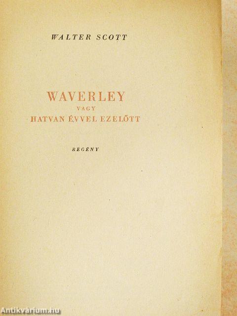Waverley vagy hatvan évvel ezelőtt