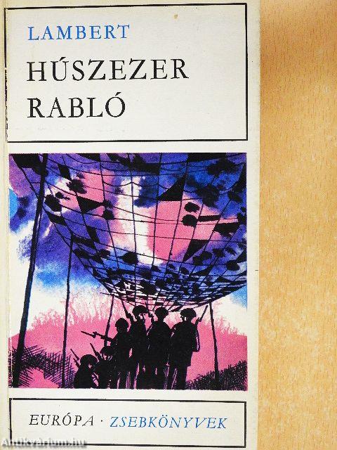 Húszezer rabló