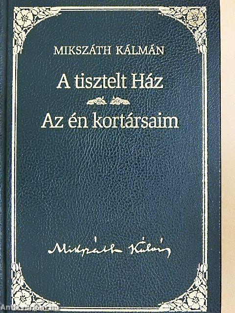 A tisztelt Ház/Az én kortársaim