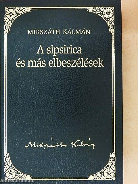 A sipsirica és más elbeszélések