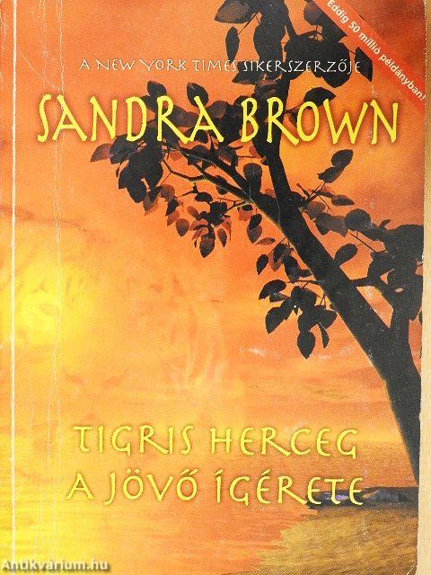 Tigris herceg/A jövő ígérete