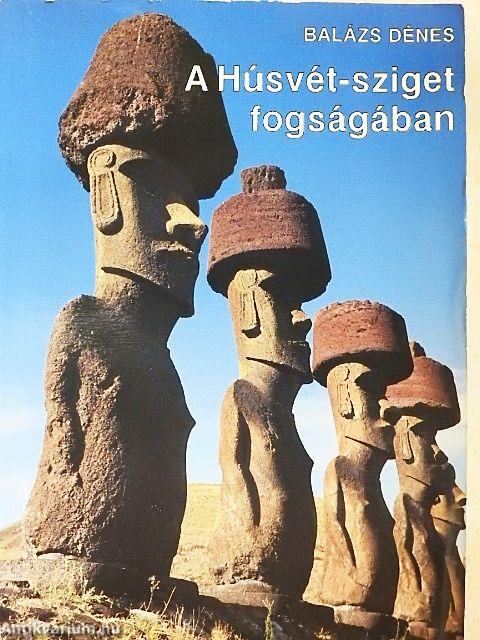 A Húsvét-sziget fogságában