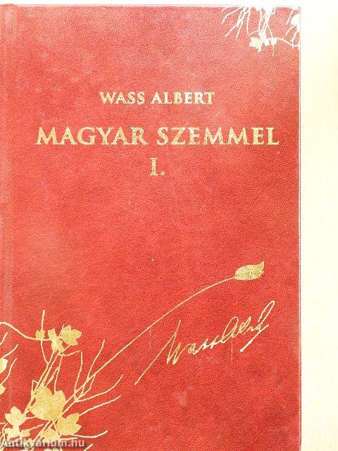 Magyar szemmel I-II.
