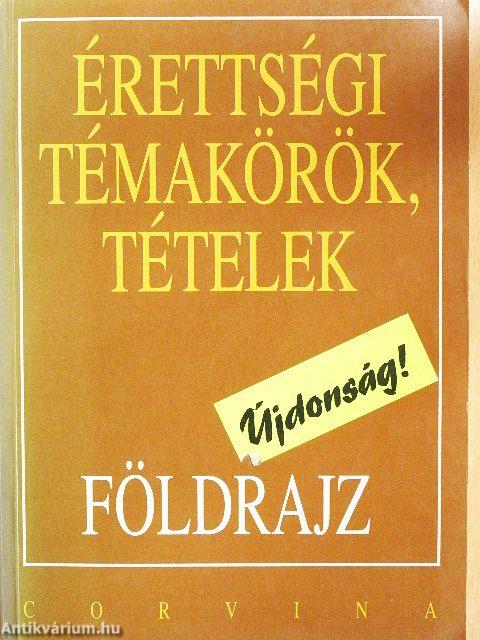 Érettségi témakörök, tételek - Földrajz