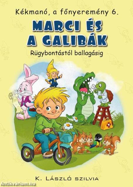 Marci és a galibák