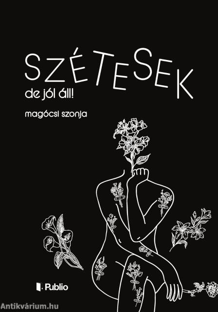 Szétesek, de jól áll!