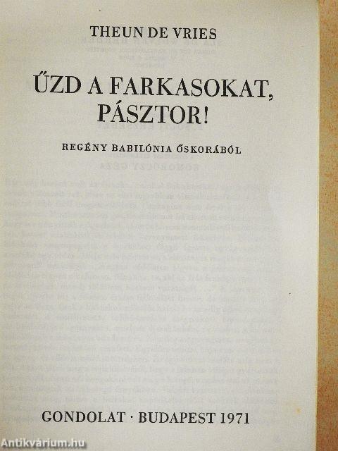 Űzd a farkasokat, pásztor!
