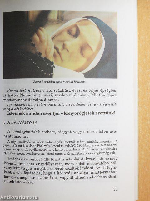 "Tartsd meg a parancsokat!"