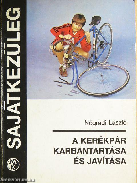 A kerékpár karbantartása és javítása