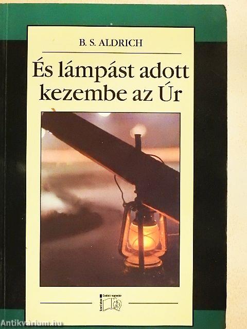 És lámpást adott kezembe az Úr