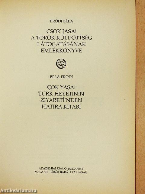 Csok jasa! A Török küldöttség látogatásának emlékkönyve