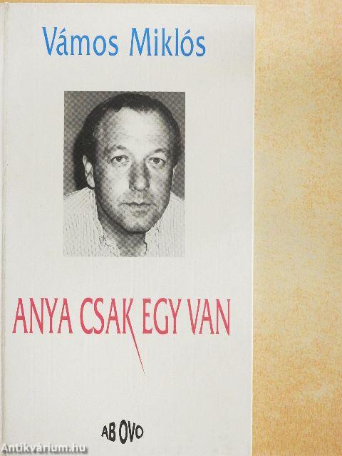 Anya csak egy van