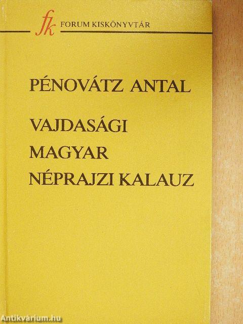 Vajdasági magyar néprajzi kalauz