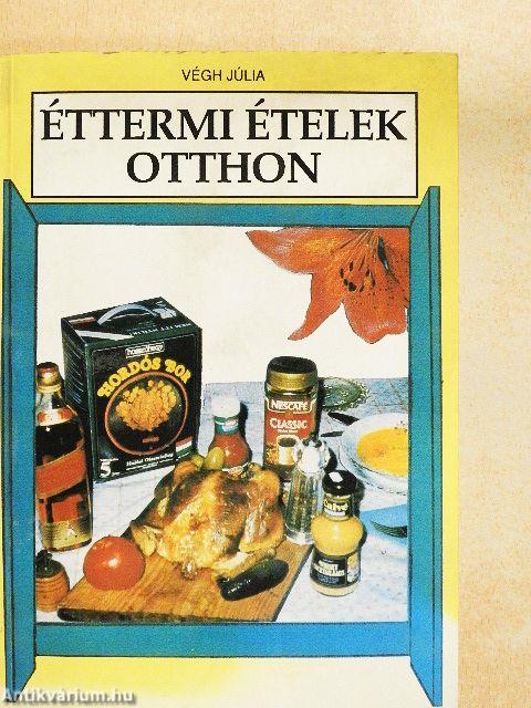 Éttermi ételek otthon