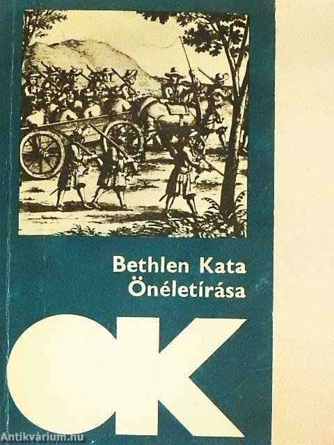 Bethlen Kata Önéletírása