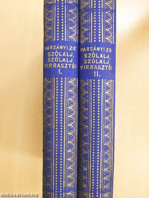 Szólalj, szólalj, virrasztó! I-II.