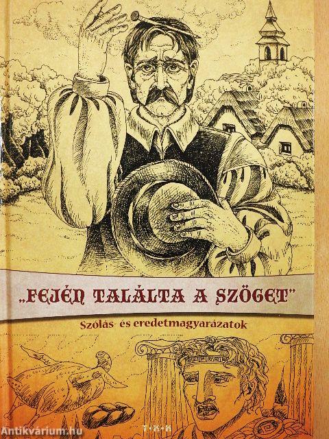 "Fején találta a szöget"