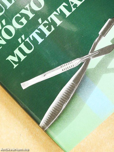 Szülészeti-nőgyógyászati műtéttan 1-2.