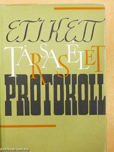 Etikett, társasélet, protokoll