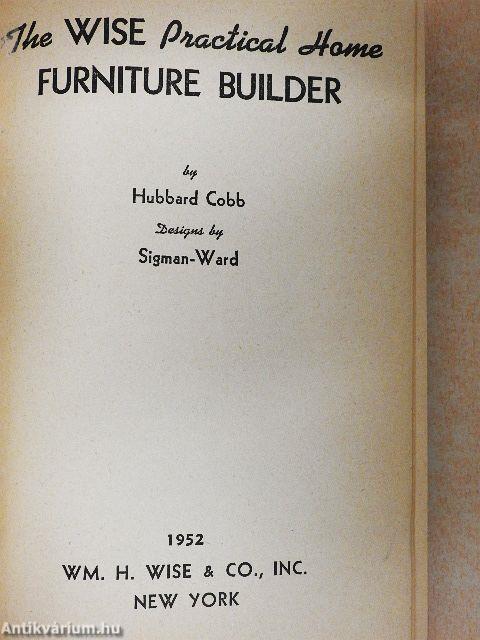 The Wise Practical Home Furniture Builder