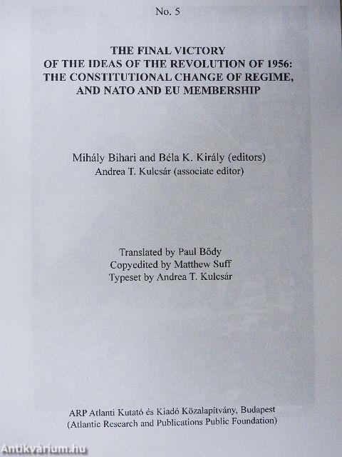 The final victory of the ideas of the revolution of 1956: The constitutional change of regime, and NATO and EU membership