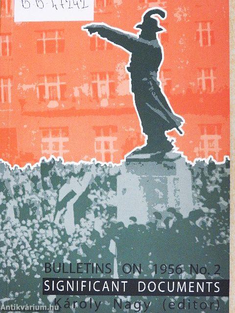 Significant Documents of the Hungarian Revolution of 1956