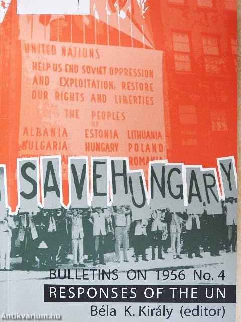 The Responses of Foreign Governments and the United Nations to the Hungarian Revolution