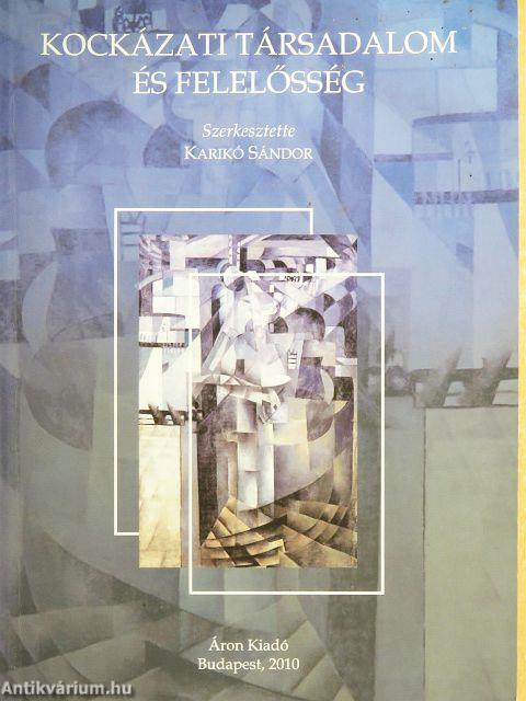 Kockázati társadalom és felelősség