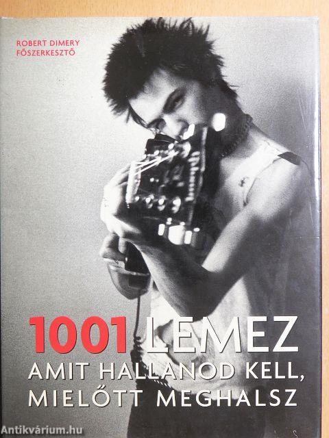 1001 lemez amit hallanod kell, mielőtt meghalsz