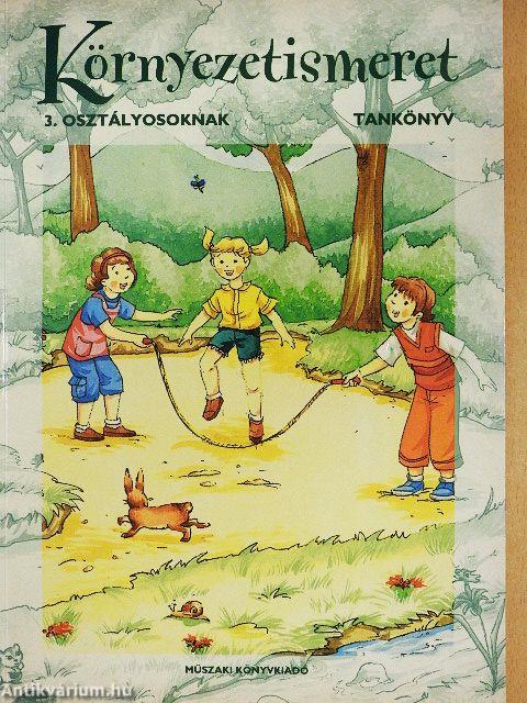 Környezetismeret 3. osztályosoknak - Tankönyv