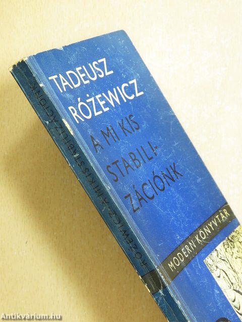 A mi kis stabilizációnk
