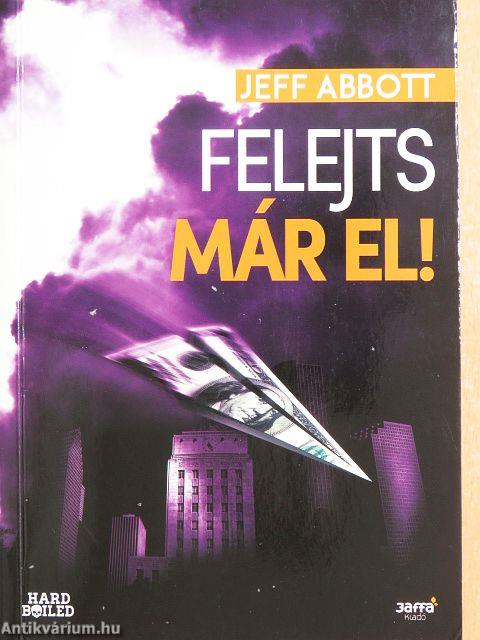 Felejts már el!