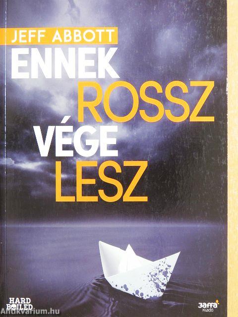 Ennek rossz vége lesz