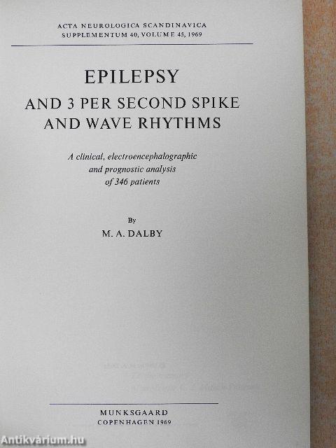 Epilepsy and 3 per second spike and wave rhythms